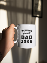 Load image into Gallery viewer, World's Greatest Dad Joke™ Mug
