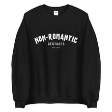 Load image into Gallery viewer, Non-Romantic Varsity Drip - Sweatshirt-Non-Romantic Gestures-Non-Romantic Gestures