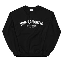 Load image into Gallery viewer, Non-Romantic Varsity Drip - Sweatshirt-Non-Romantic Gestures-Non-Romantic Gestures